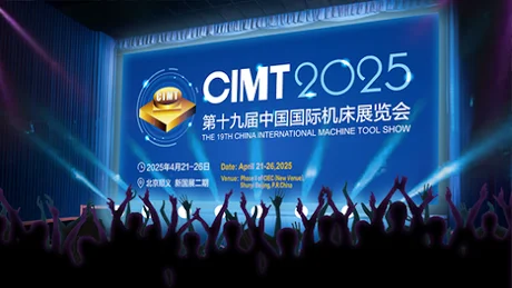 2025 CIMT THE 19TH CHINA INTENATIONAL MACHINE TOOLS SHOW 2025/04/21~2025/04/26